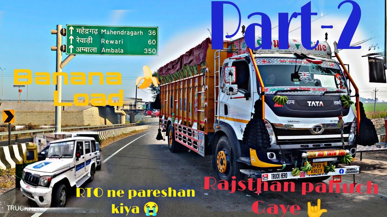 Part 2 // Banana 🍌 Load// Jaipur pahuch gaya//RTO ne pareshan kiya😭//TRUCKHERO 👑//DAY2 YouTube