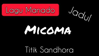 Micoma by Titiek Sandhora, lagu jadul