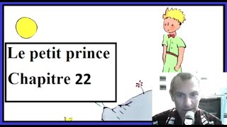 Chapitre 22: Le petit prince - Маленький принц - французская сказка