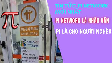 Tin Tức Pi Network Mới Nhất l Pi Network Mang Ý Nghĩa Nhân Văn Cho Xã Hội l Blog Của Hải