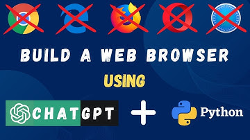 How to Build a Web Browser in 2 Minutes with ChatGPT and Python