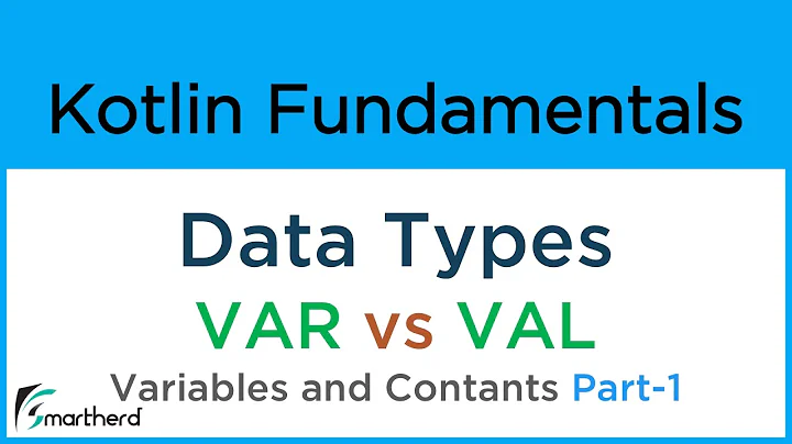 Kotlin Data Types: VAR vs VAL: Variables and Constants Part-1 #4.2