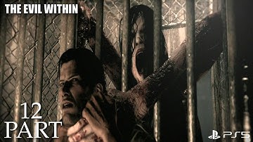 The Evil Within - Part 12 [PS5] [4KUHD] [No Commentary]