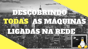 [Ping Sweep] Como descobrir máquinas ligadas na rede