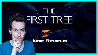 Indie Reviews | The First Tree
