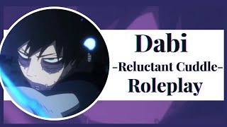 ASMR - Reluctant Cuddle Roleplay - 【﻿Dabi】