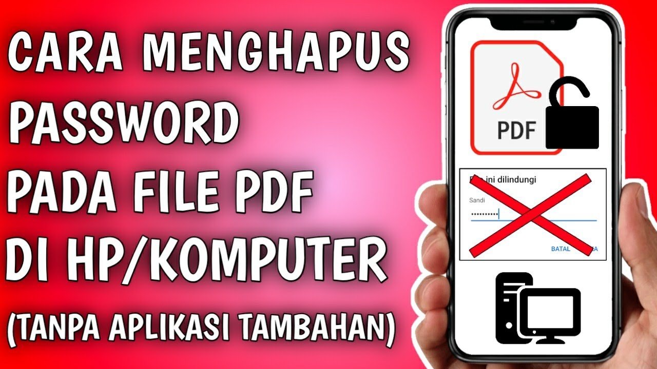 Cara Menghapus Password Pada File Pdf Di Hp Komputer Tanpa Aplikasi Tambahan Youtube