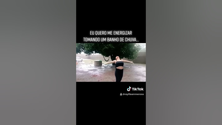 Tomando banho de chuva 🌧