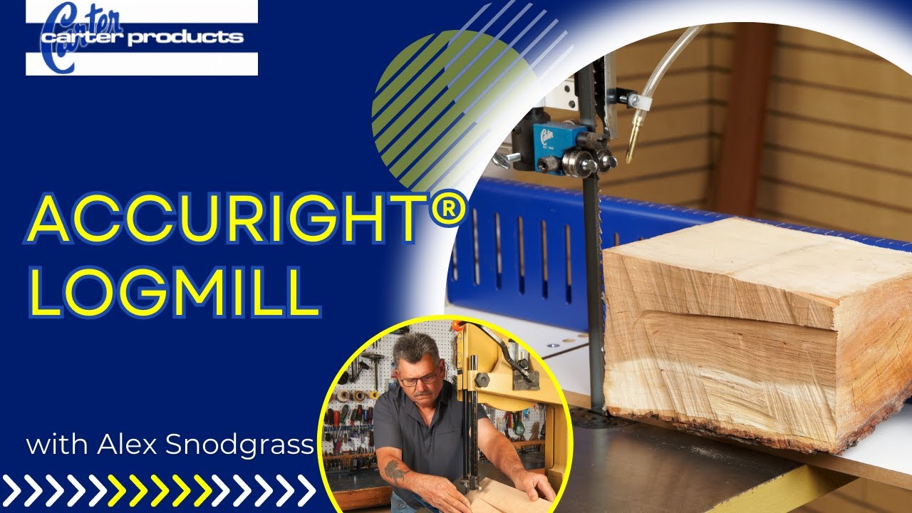 AccuRight® Log Mill™ Carter Products