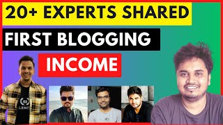 I Asked Blogging Experts for their First Blogging Income @SatishKVideos @BloggerVikash @AskRohit