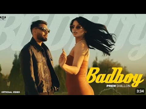 BADBOY (OFFICIAL VIDEO) PREM DHILLON ft GURLEJ AKHTAR | Latest Punjabi Songs 2024| WITH NO ADS