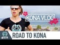 Ironman Triathlon World Championships Vlog | GTN Races Kona