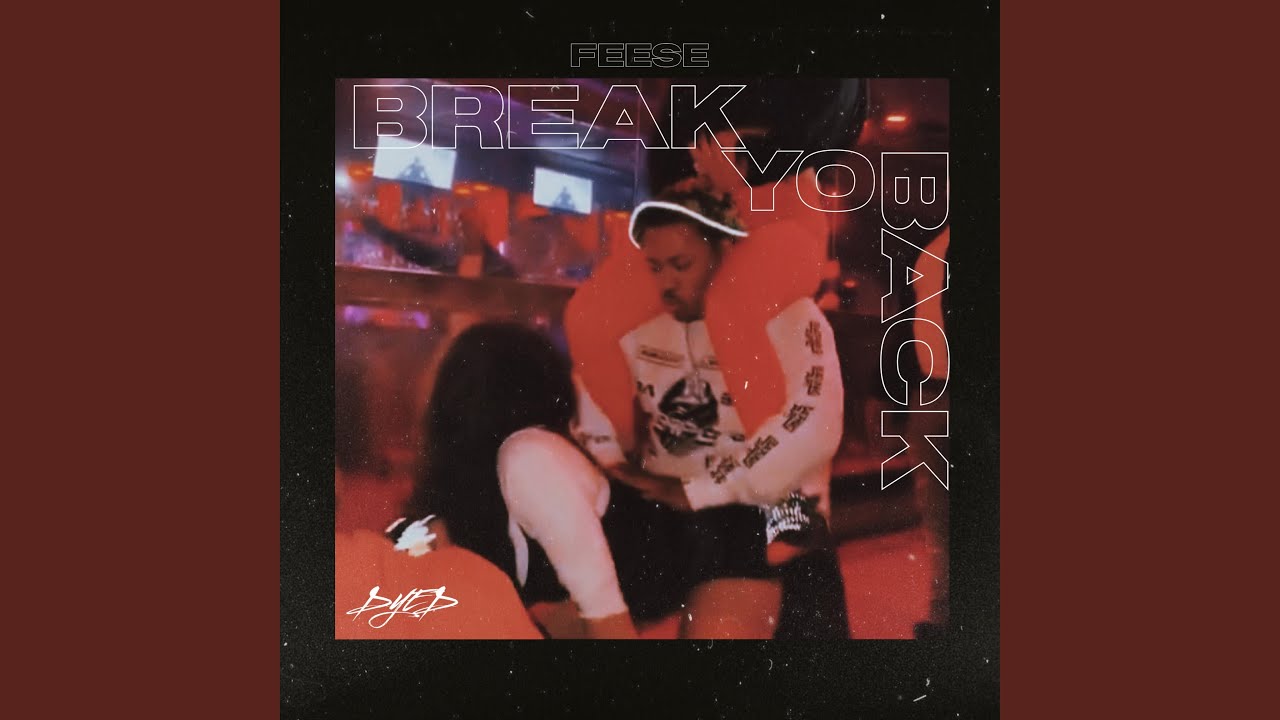 BREAK YO BACK (feat. Dj Bake) - YouTube