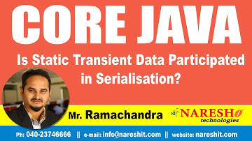 Core Java Tutorial | Is Static Transient Data Participated in Serialisation? | Mr.Ramachander