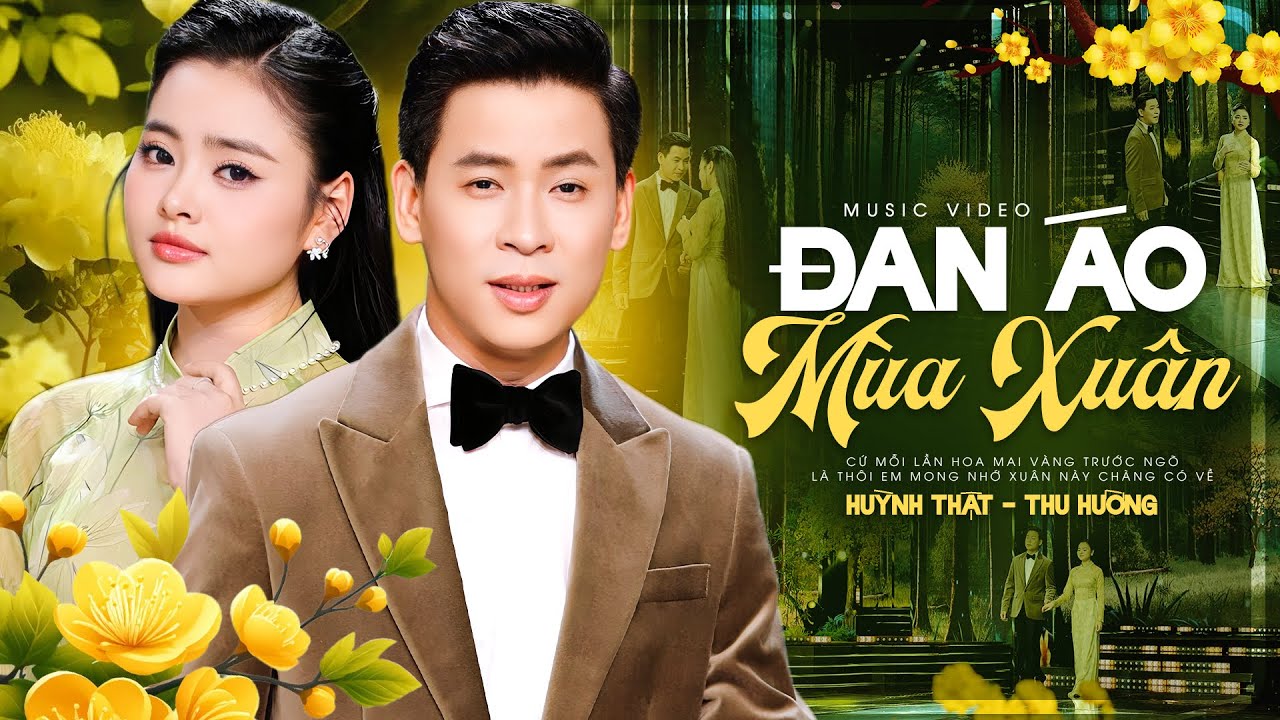 Đan Áo Mùa Xuân - Huỳnh Thật ft Thu Hường | MV Nhạc Tết 2026, Trữ Tình Song Ca Hay Nhất