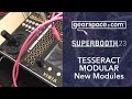 Tesseract Modular New Modules - Gearspace @ Superbooth 2023