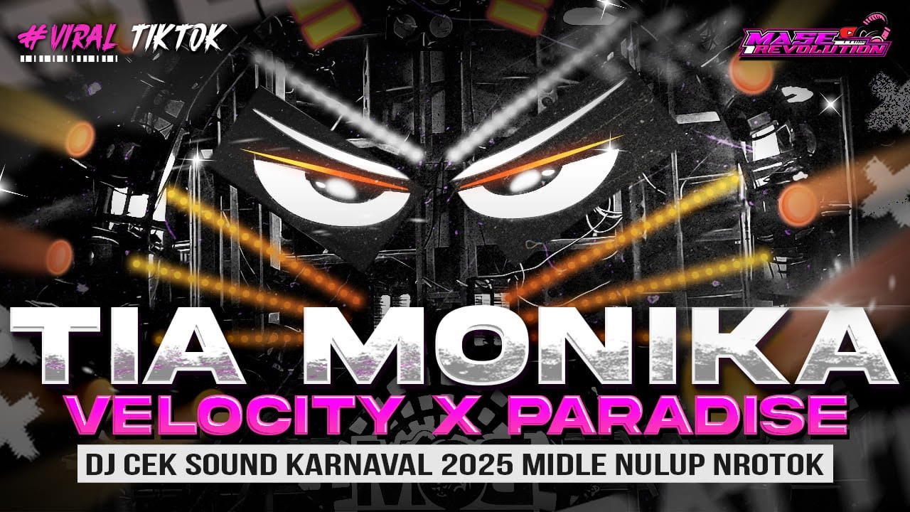 DJ TIA MONIKA X VELOCITY  - MIDDLE NROTOK NULUP - DJ PARTY BASS BLAYER BEDIL CEK SOUND KARNAVAL