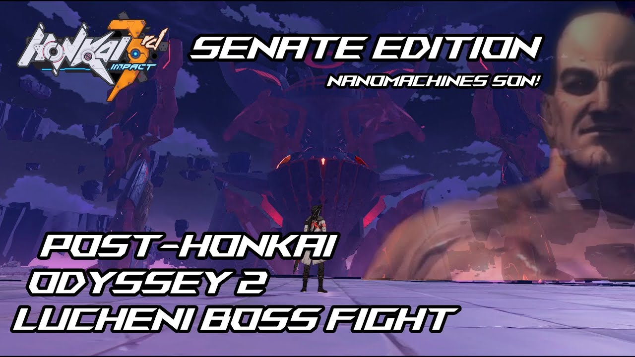 Post Honkai Odyssey 2 - Lucheni boss fight (The Senate Edition)