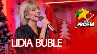 LIDIA BUBLE - Lacatul si femeia | ProFM LIVE Session