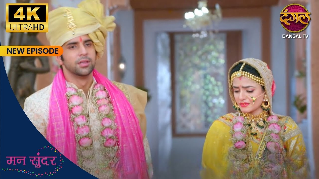 Kya Ruhi apni behen ka greh pravesh karegi? | Mann Sundar 4K Ultra HD | Dangal TV 4K