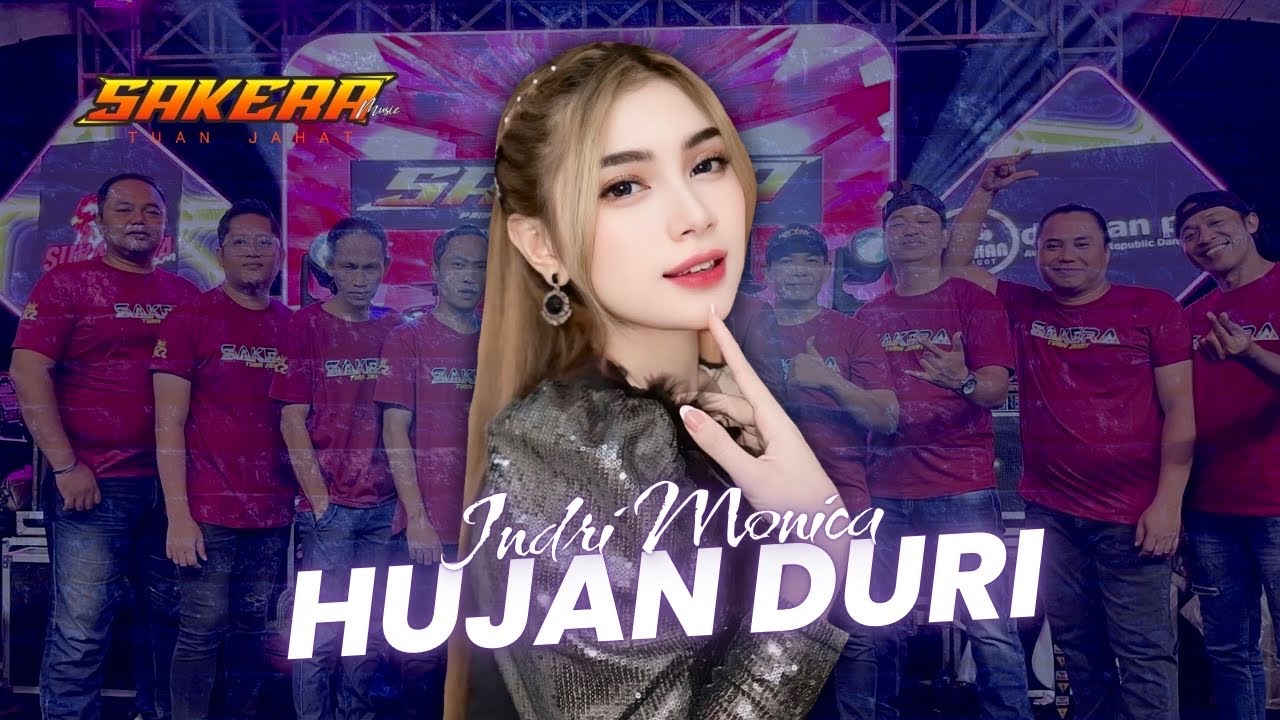 HUJAN DURI - INDRI MONICA - SAKERA MUSIC Pimp. Tuan Jahat 