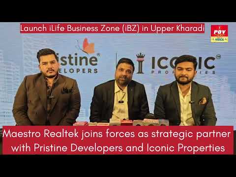Pristine Developers and Iconic Properties to launch iLife Business Zone (iBZ) in Upper Kharadi,