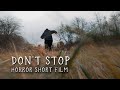 Dont stop  horror short film