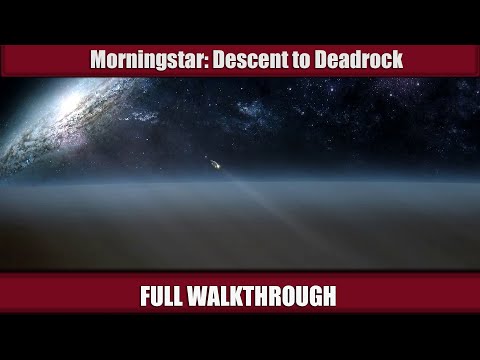 Morningstar: Descent to Deadrock FULL Walkthrough