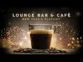 Lounge Bar & Café - New Year's Playlist