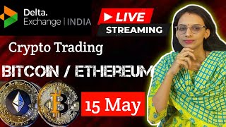 Crypto Trading | 15 May | Delta Exchange India #livetrading #optionstrading