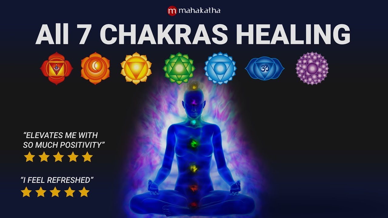 All 7 Chakra Healing Chants Seed Mantra Meditation Music Aura Cleansing Youtube