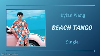 '海边探戈 (Beach Tango)' 王鹤棣 (Dylan Wang) {单曲 Single} Pinyin Lyrics