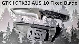 GTKii GTK39 Review: A Solid Fixed Blade for Your Collection