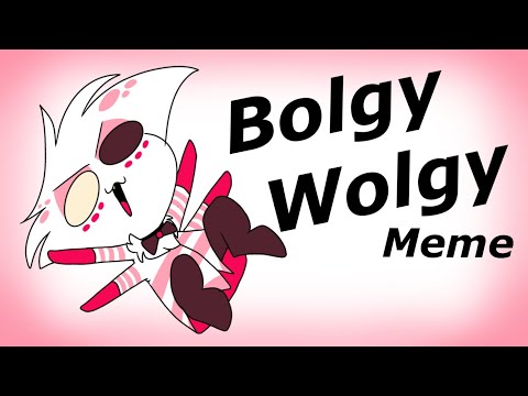 bolgy-wolgy-//-animation-meme-but-with-a-twist