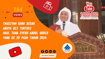 Ceramah Abuya Uci Turtusi - Haul Syaikh Abdul Qodir 2014