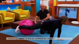 Muscle-toi l'entrejambe avec Nordine