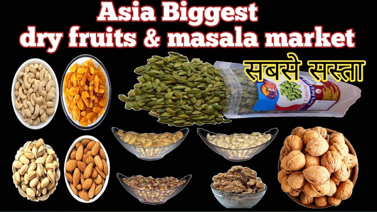 Asia Biggest dry fruits & Masala Market YouTube