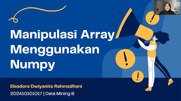 Modul 1 Praktikum Data Mining B | Manipulasi Array Menggunakan Numpy