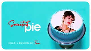 Dua Lipa - Sweetest Pie (Solo Version)