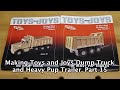 Making toys and joys dump truck and pup trailer part 15