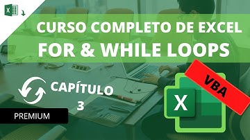 Curso Premium de Excel MACROS | 3. Cómo usar FOR & WHILE LOOPS | Ejercicios Descargables