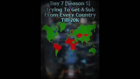 Trying To Get A Sub From Every Country Till 20K, Day 7#geography #countries #edit #shorts #subscribe