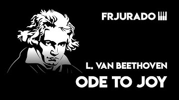 Ode To Joy - L. van Beethoven | frjurado