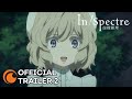 In/Spectre Season 2 | A Crunchyroll Original | OFFICIAL TRAILER 2