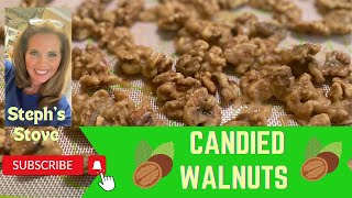 Candied Walnuts  Easy Recipe  Steph’s Stove