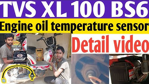 TVS XL 100 BS6 Fi Engine oil Temperature sensor Detail video // Bholanath auto repairing shop
