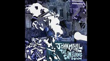 John Mayall - The Sun is Shining Down (Full Album) 2022
