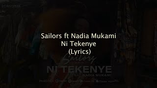 Ni Tekenye (Lyrics) - Sailors x Nadia