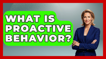 What Is Proactive Behavior? - The Personal Growth Path