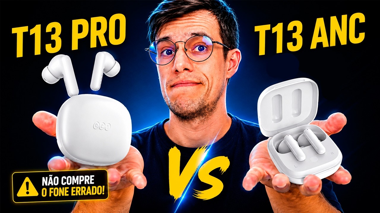 Thumbnail do vídeo Não compre o fone errado! QCY T13 Pro vs T13 ANC - Qual Escolher?